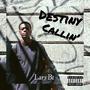 Destiny Callin (Explicit)