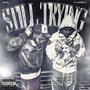 Still Trying (feat. Deon) [Explicit]