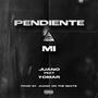 Pendiente a Mi (feat. Yomar) [Explicit]