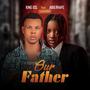 Our Father (feat. Abig Rhapz) [Explicit]