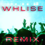 WHLISE (PlasticGroove Remix)