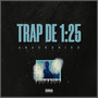 Trap de 1:25 (Explicit)