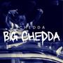 BIG CHEDDA (Explicit)