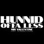 hunnid offa less (Explicit)