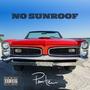 No Sunroof (Explicit)