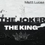 The Joker the King