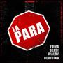 La para (feat. Defty, Waldy & Oldivino)