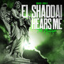 El Shaddai Hears Me: The Mixtape
