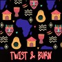 Twist & Burn