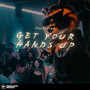 Get Your Hands Up (Explicit)