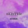 Blister (feat. Orion BC) [Explicit]