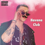 Havana Club (Explicit)