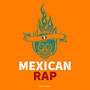 Mexican Rap (Explicit)