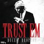 Trust Em (Explicit)