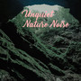 Unquiet Nature Noise