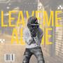 Leave me alone (feat. Waavy)