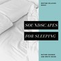 Soundscapes for Sleeping - Bedtime Relaxing Music, Nature Sounds and White Noise