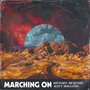 Marching On