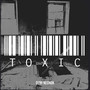 Toxic (Explicit)