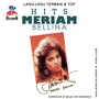 Lagu Lagu Terbaik & Top Hits Meriam Bellina