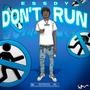 DON'T RUN (Explicit)