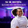 I'm So Grateful (feat. Omo Ebira Beatz) [(Speed up Version)]