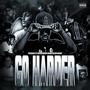 GO HARDER (Explicit)