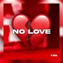 No Love (Explicit)