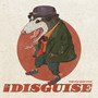 In Disguise