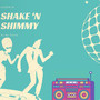 Shake N Shimmy