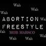 Abortion Freestyle (Explicit)