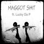 Maggot **** (Explicit)