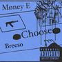 Choose (feat. Breeso) [Explicit]