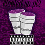 Booted Up Pt2 (Explicit)