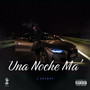 Una Noche Ma´ (Explicit)