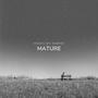 Mature (feat. JBird)