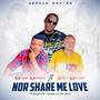 Nor Share Me Love (feat. ALIEU MELODY)