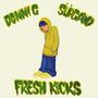 Fresh Kicks (Explicit)