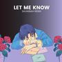 Let Me Know (feat. Hevenly & Krackless) [Savannah Remix]