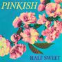 Half Sweet (Explicit)