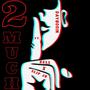 2 Much (feat. GM Zell & Slip Ju) [Explicit]