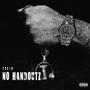 No Handoutz (Explicit)