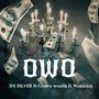 OWO (feat. Crown wealth & Wakkizzy) [Explicit]