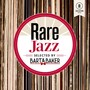 Rare Jazz By Bart & Baker
