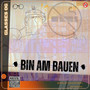 Bin Am Bauen (Explicit)