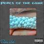 Percs of the game