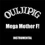 Mega Mother F! (Instrumental Version)