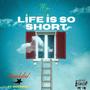 Life Is So Short (feat. Beezo4l) [Explicit]