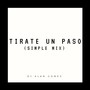 Tirate un Paso (Simple Mix)