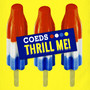 Thrill Me!